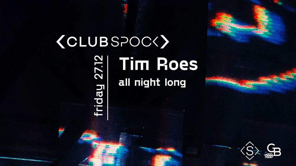 Club Spock w/ Roes all-nighter