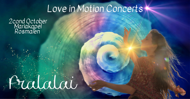 Love in Motion Concerts: Fralalai