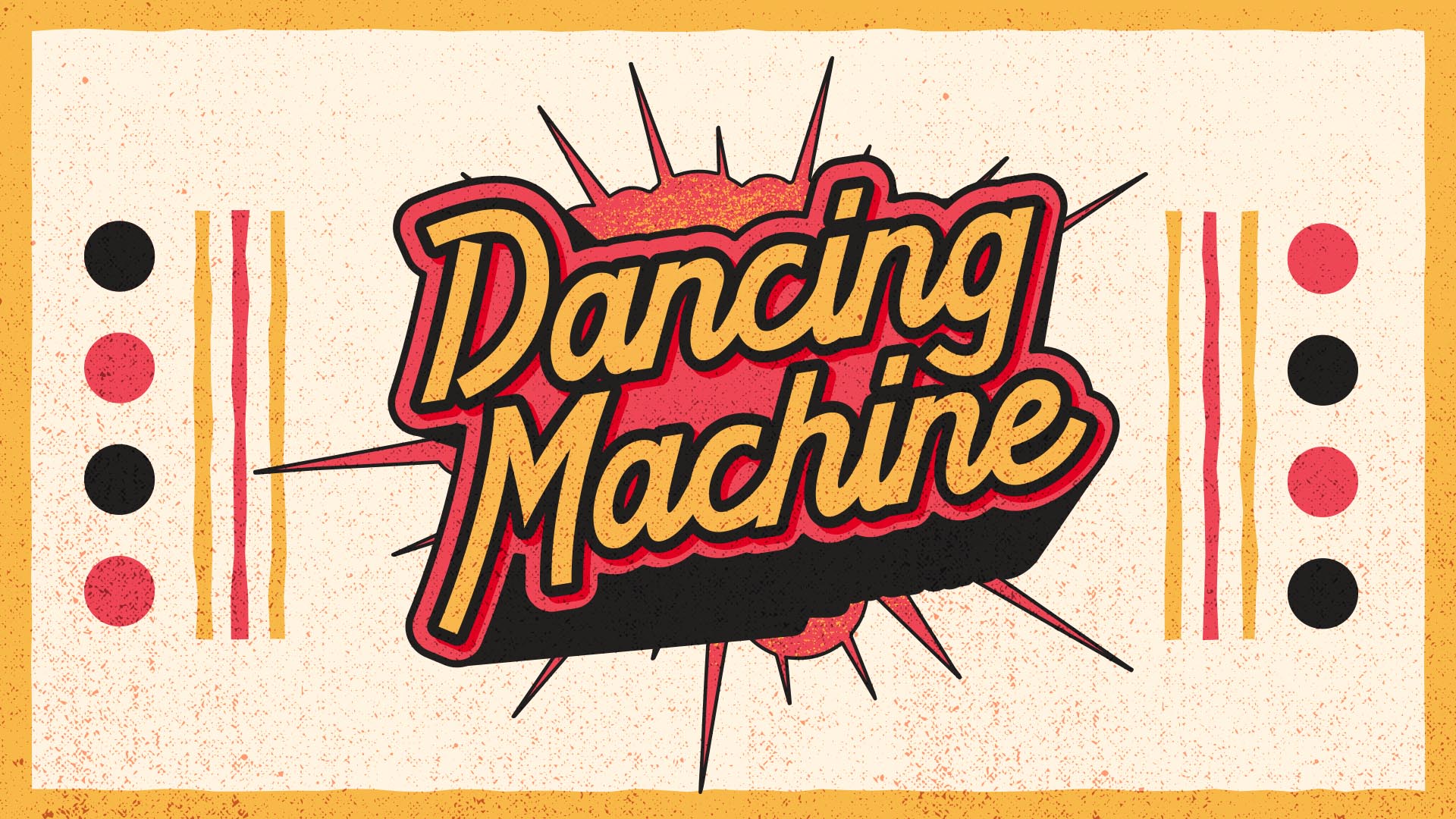 Dancing Machine