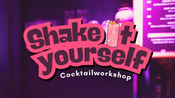 Shake it yourself - Cocktailworkshop