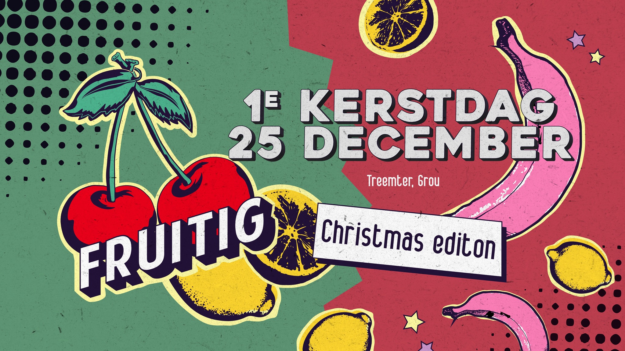 Fruitig! || Christmas Editie (2 zalen)