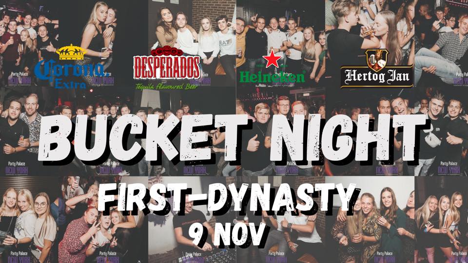 BUCKET NIGHT x FIRST-DYNASTY