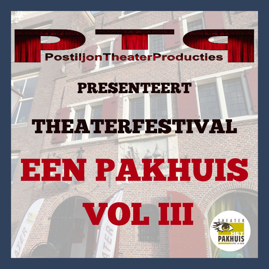 “Theaterfestival Een Pakhuis Vol III” door PTP