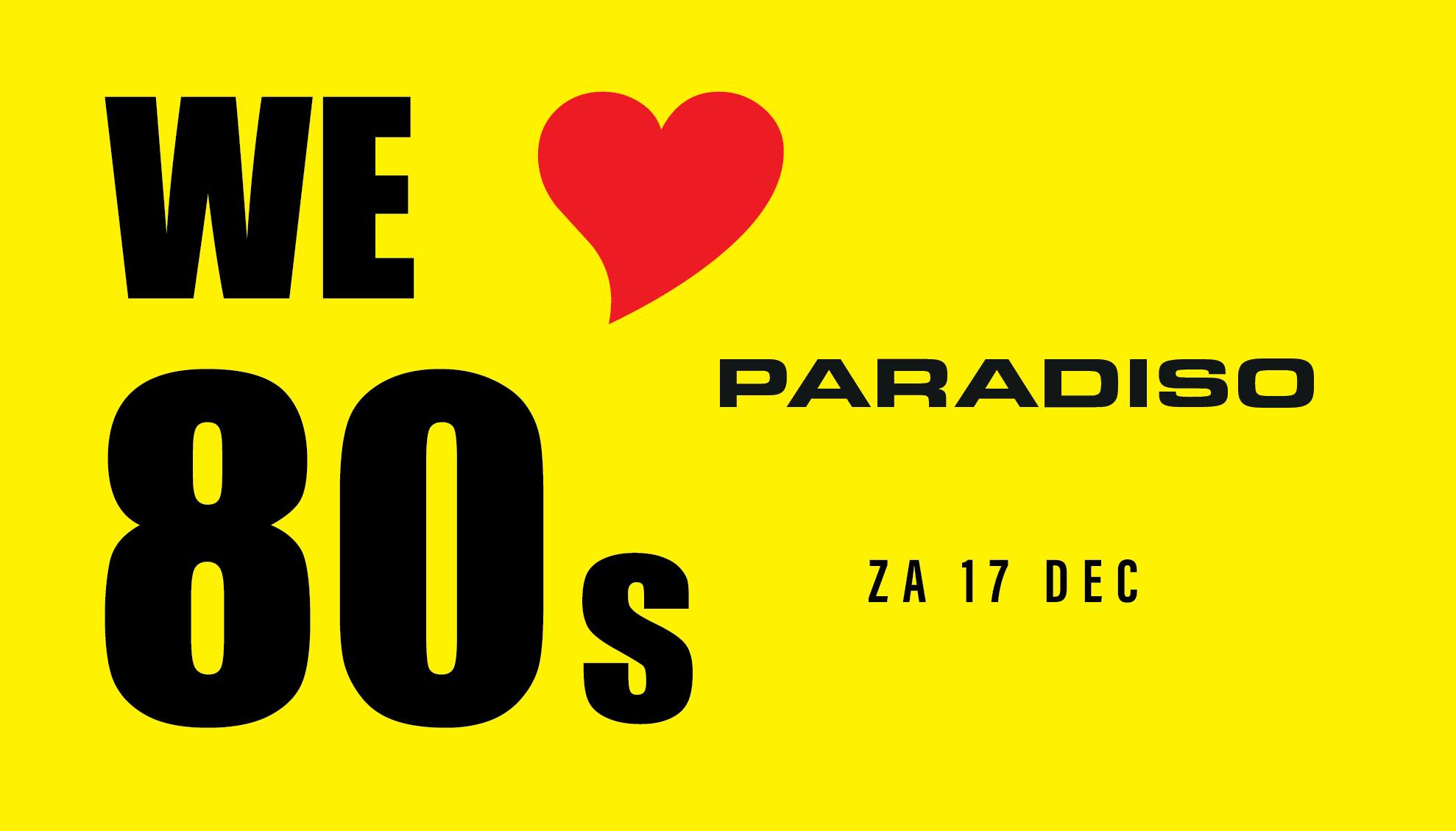 We Love 80s in Paradiso