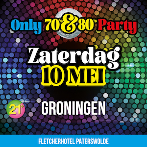 Only 70's & 80's Party Groningen