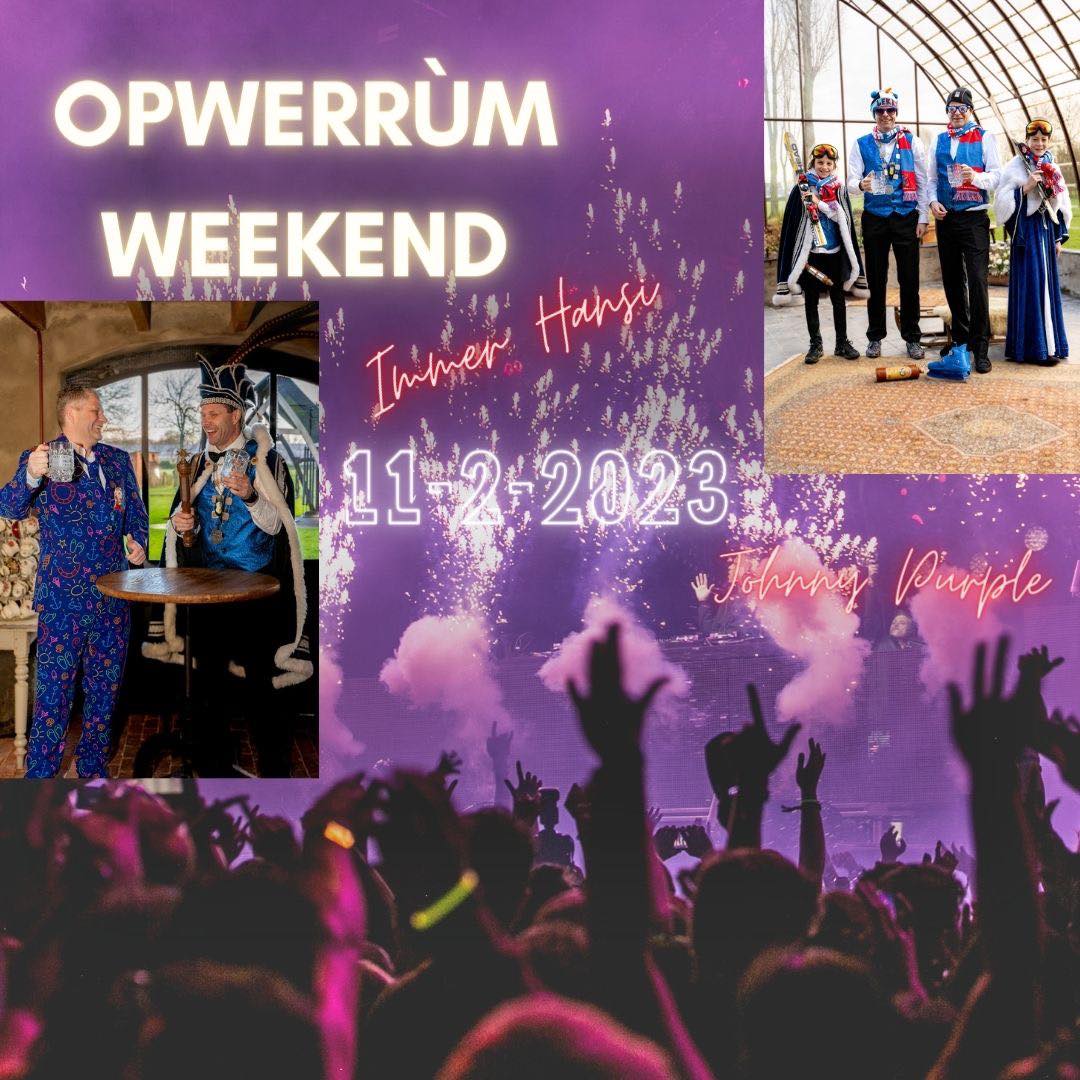 Opwerrùmweekend