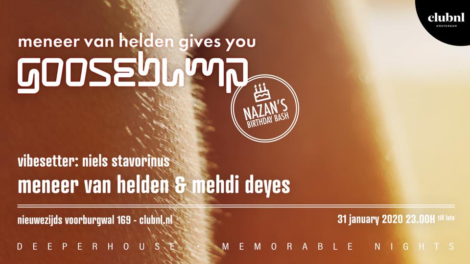 Goosebump w/ Meneer van Helden & Mehdi Deyes