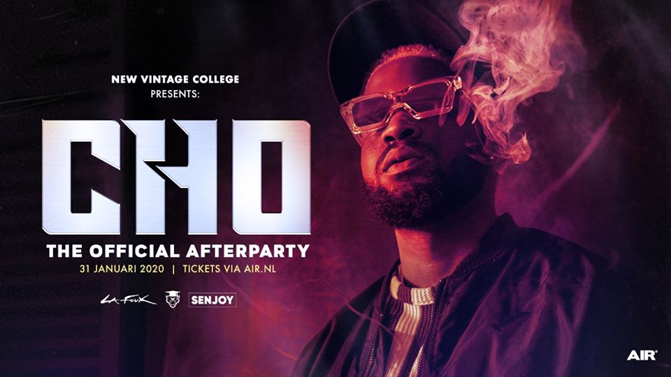 The Official “CHO” Afterparty| AIR Amsterdam