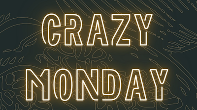 Crazy Monday