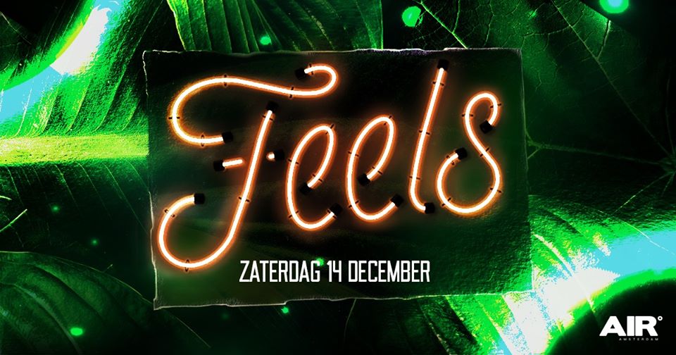 Feels - 14 december - AIR Amsterdam