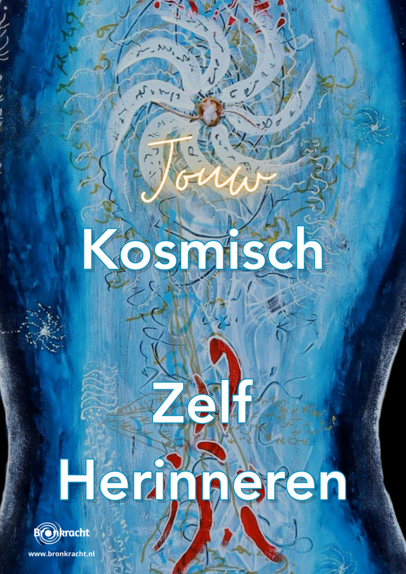 Jouw Kosmisch Zelf Herinneren (Bronkracht)