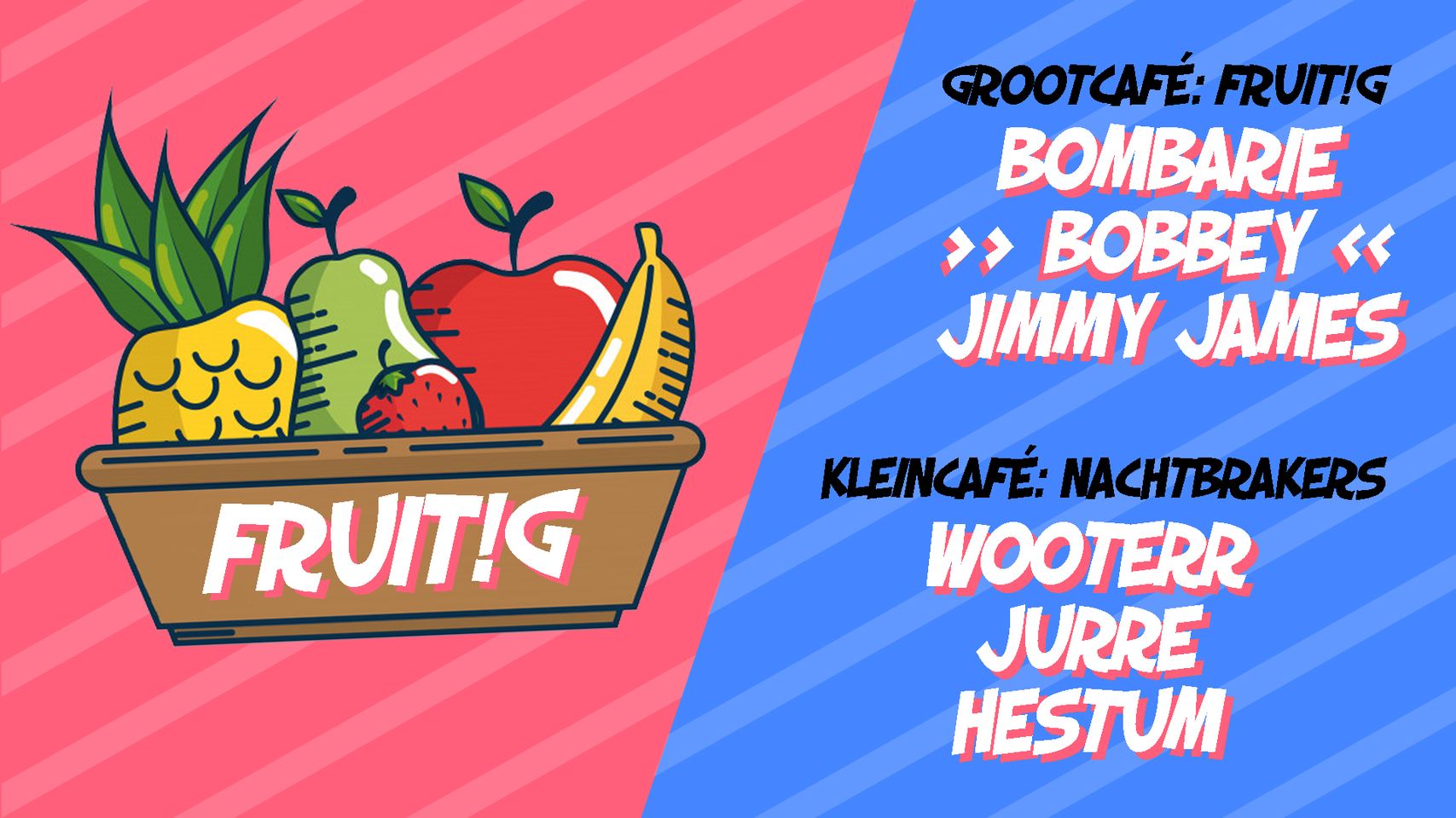 Fruitig! X Nachtbrakers in de Treemter