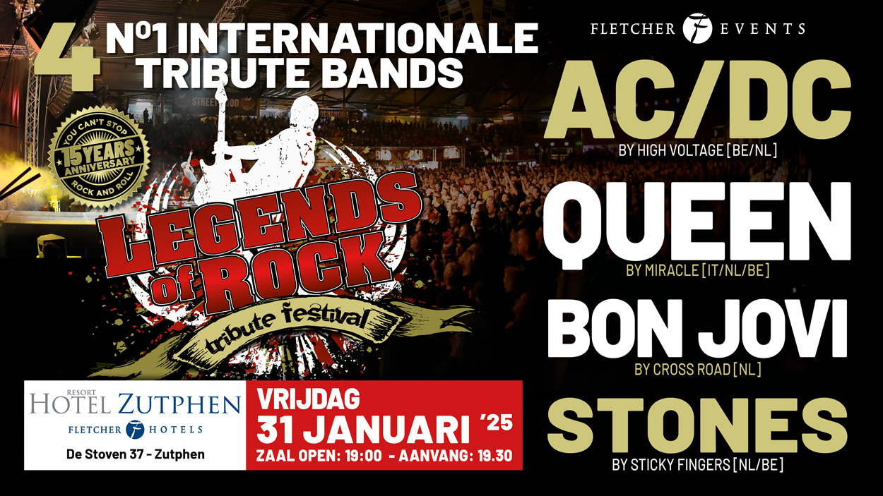 LEGENDS of ROCK Tribute Festival 31/01/2025 Fletcher Hotel Zutphen