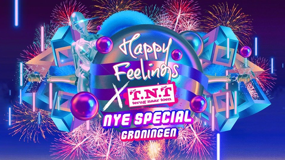 Happy Feelings x Terug naar toen NYE Special | Groningen