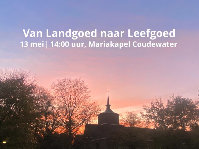 ‘Van Landgoed Naar Leefgoed