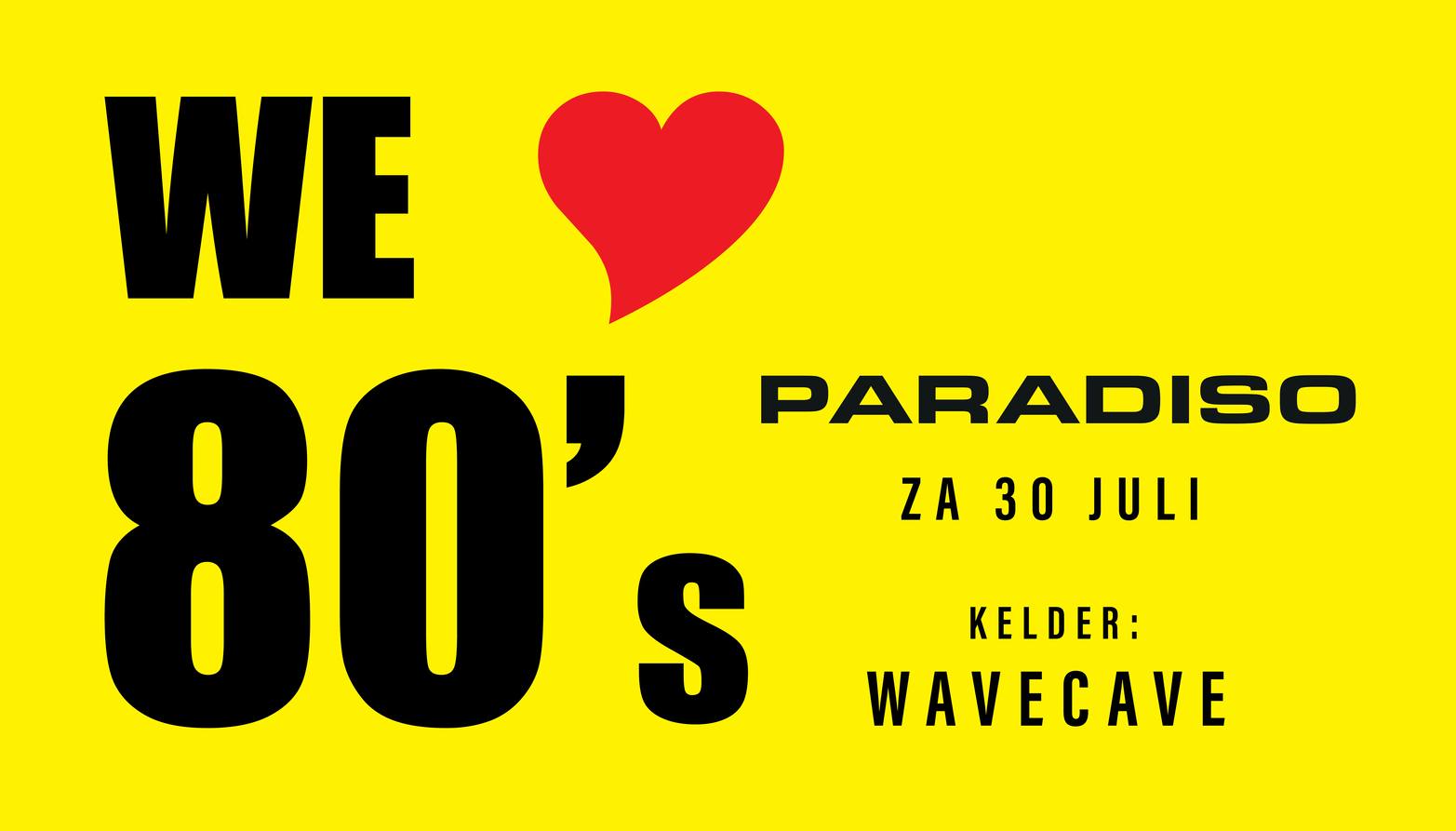 We Love 80's in Paradiso