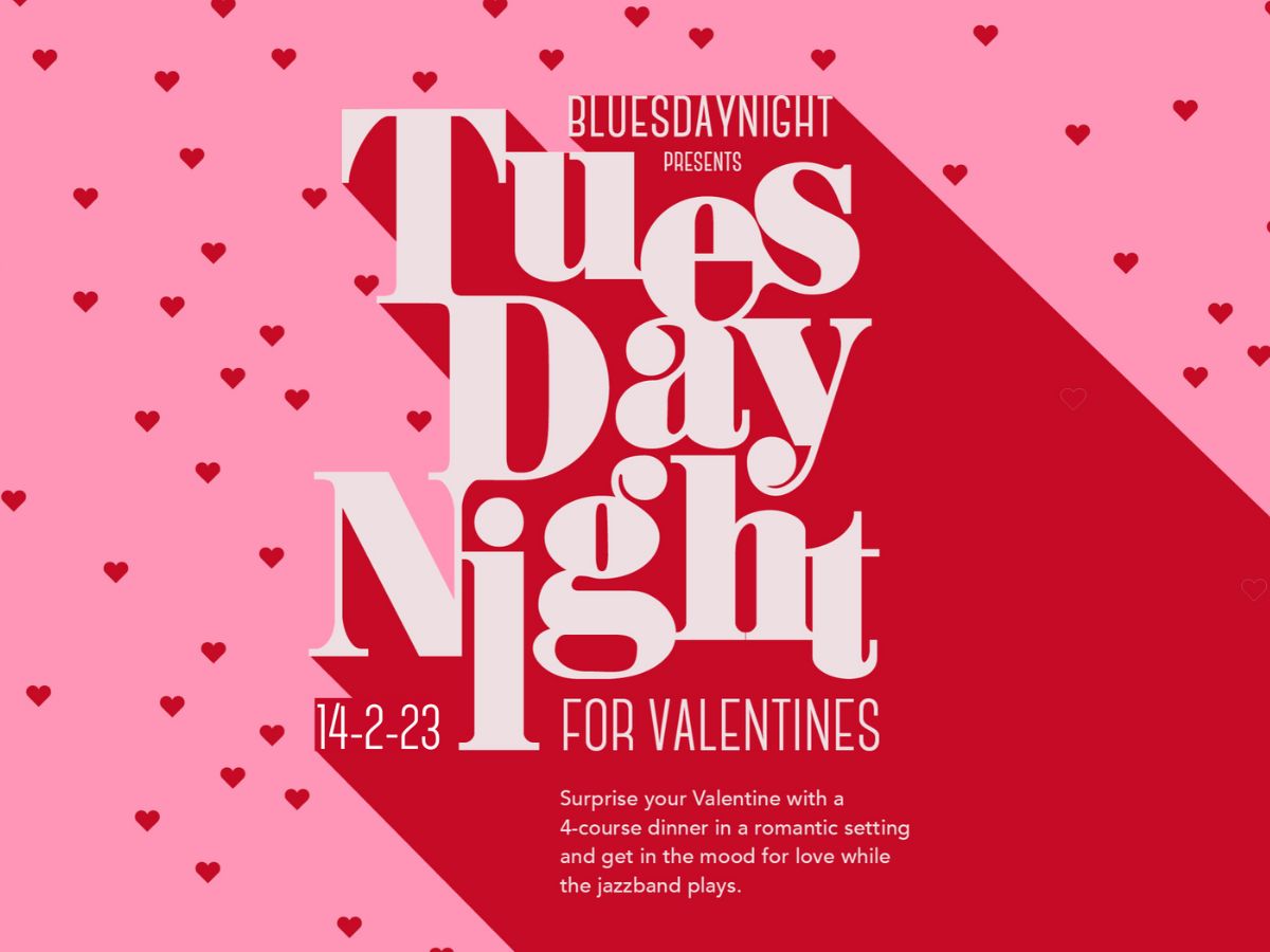 Tuesdaynight for Valentines