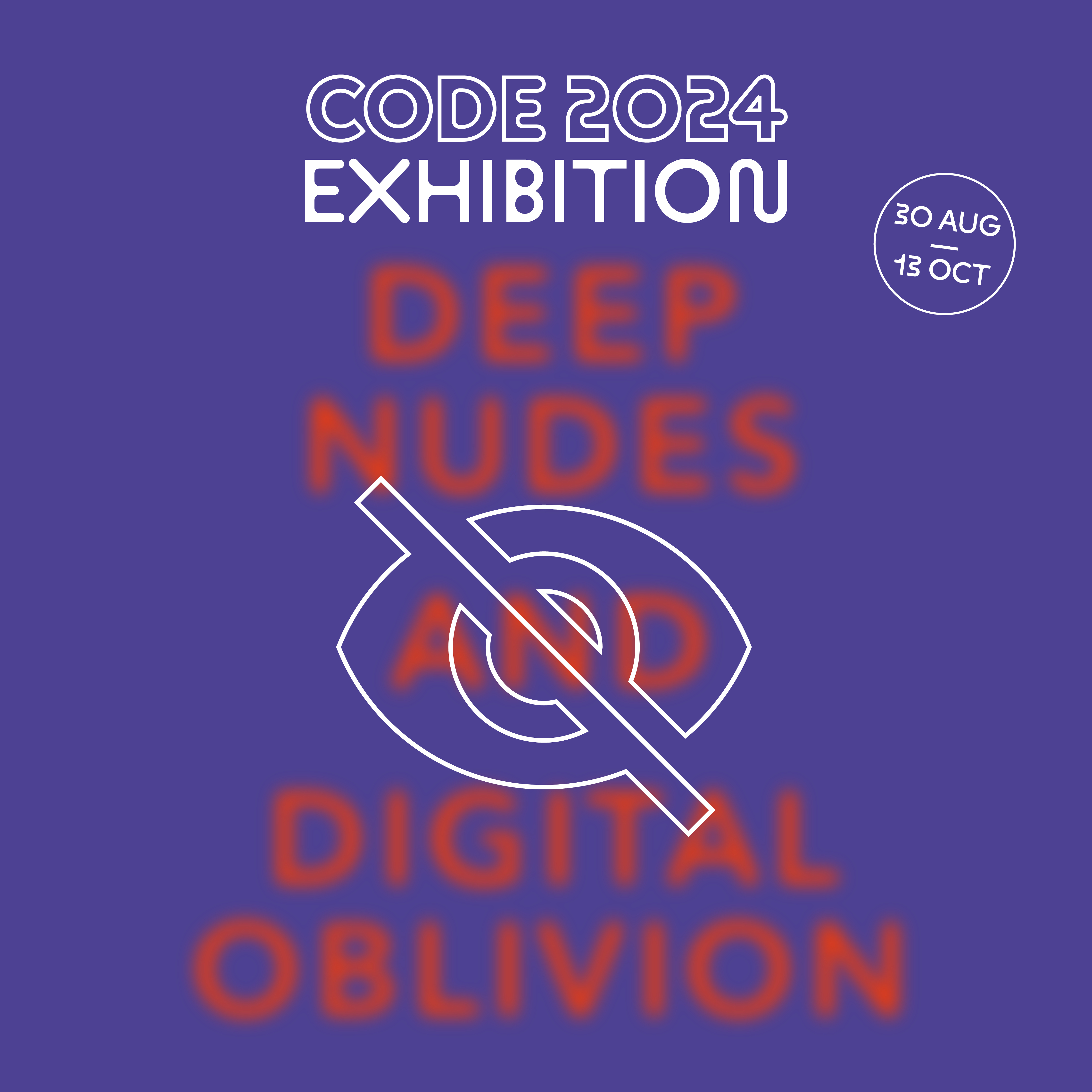 CODE 2024: Deep Nudes and Digital Oblivion