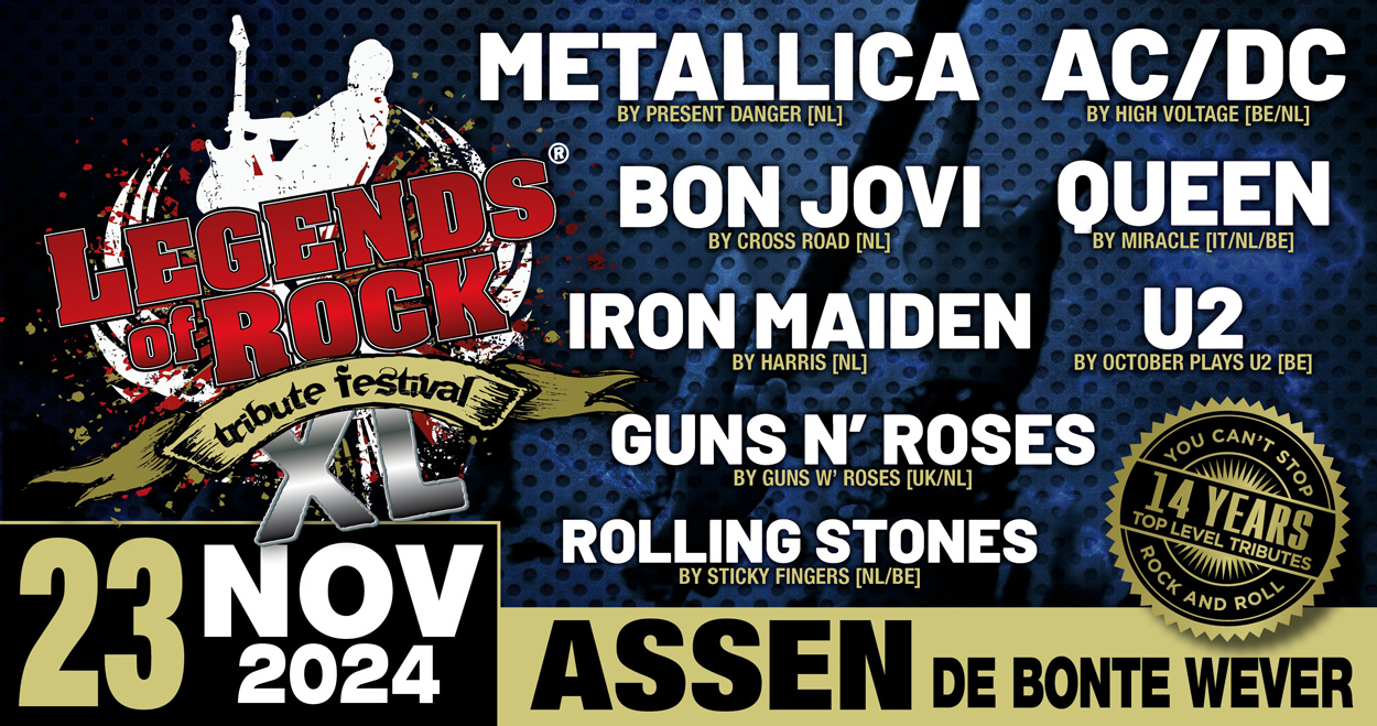 LEGENDS of ROCK Tribute Festival XL 23/11 De Bonte Wever Assen