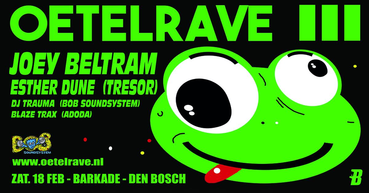 Oetelrave w/ Joey Beltram & Esther Dune